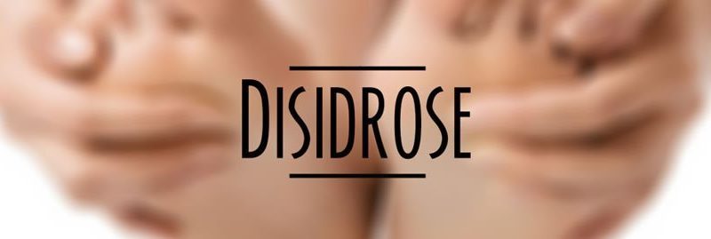 Disidrose: causas, sintomas e tratamentos