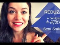 2 dicas fáceis para reduzir o consumo de açúcar sem sofrimento