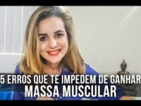 5 erros bobos que atrapalham você a ganhar massa muscular