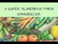 Super alimentos que ajudam a emagrecer naturalmente